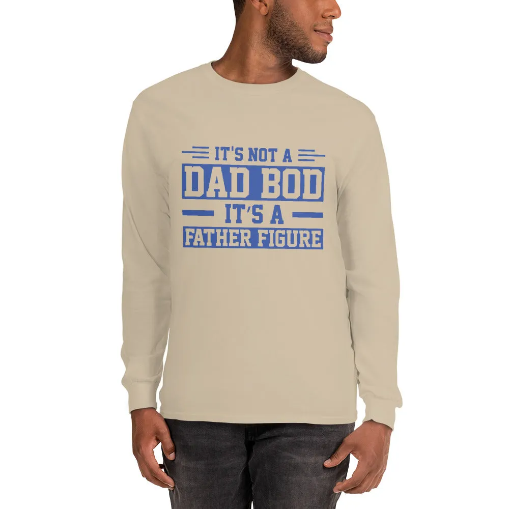 Dad Bod Men’s Long Sleeve Shirt