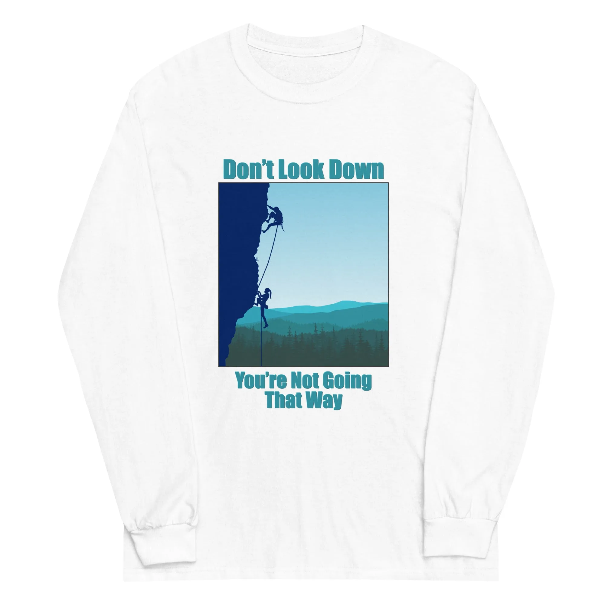 Don't Look Down Rock Climbing Long Sleeve Shirt