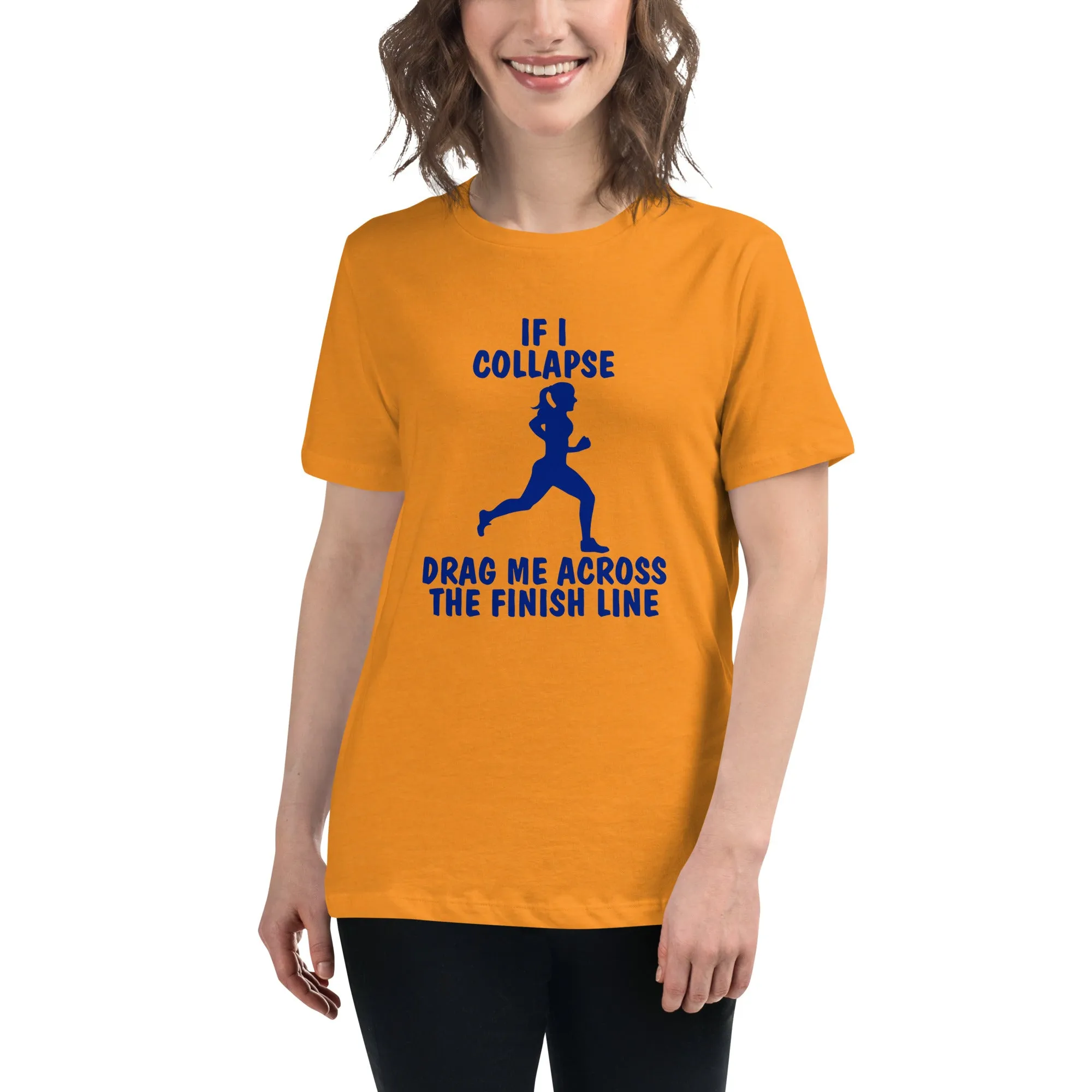 If I Collapse Women's Relaxed T-Shirt Light