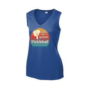 Life is Good Pickleball Makes it Better | Women’s Sleeveless Athletic Shirt | 100% Polyester
