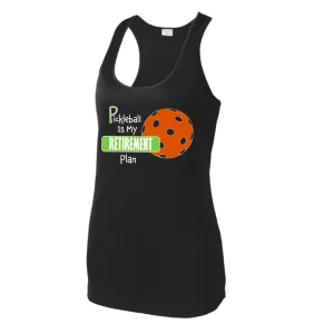 Pickleball Is My Retirement Plan | Women's Racerback Pickleball Tank | 100% Polyester