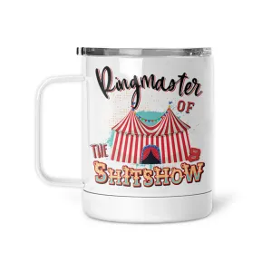 Ringmaster Of The Sh*tshow | Insulated Mug