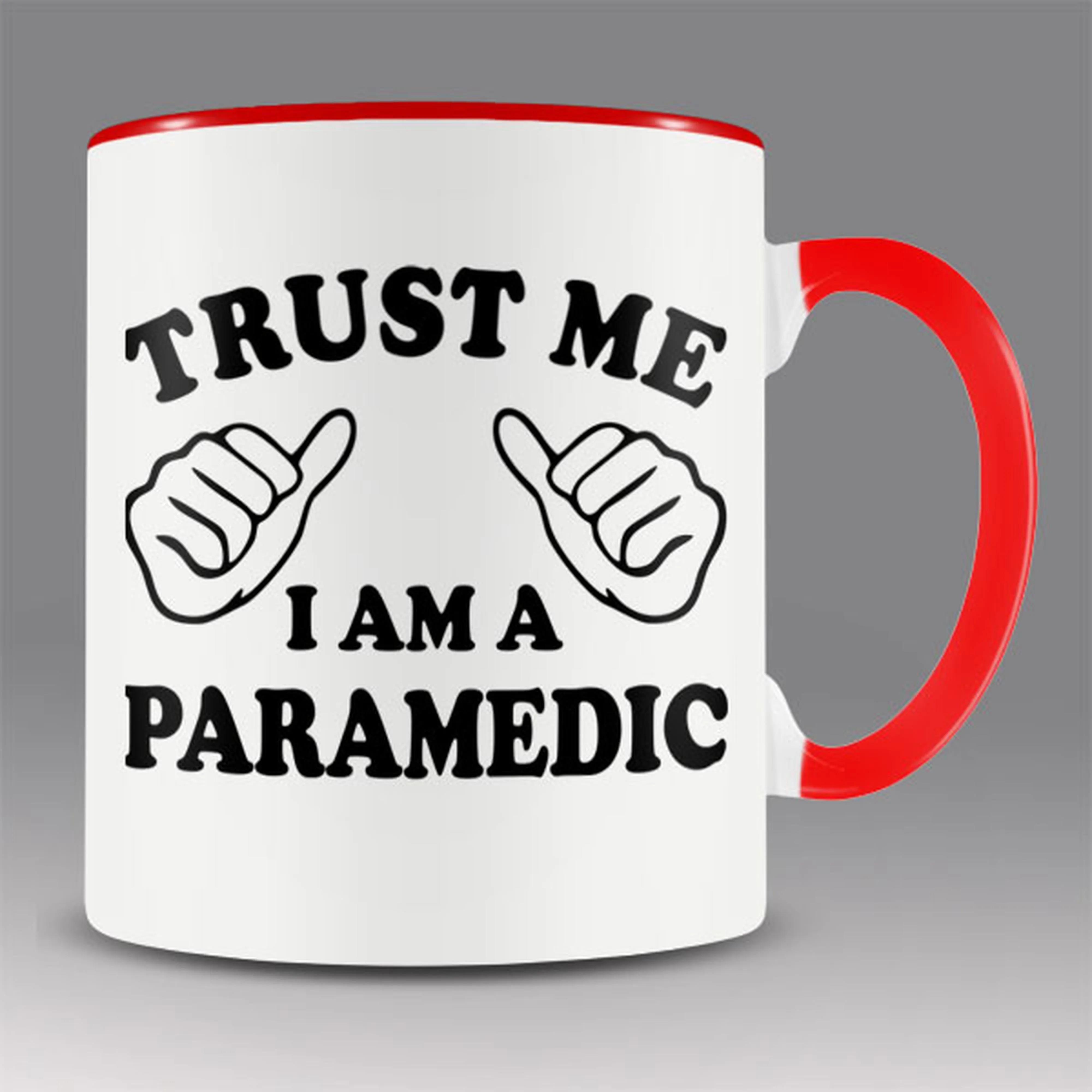 Trust me - I am a paramedic mug